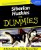 [For Dummies 01] • Siberian Huskies For Dummies